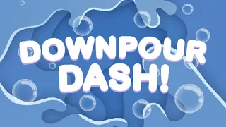 Downpour Dash!
