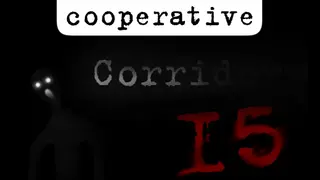 Corridor 15 Firts