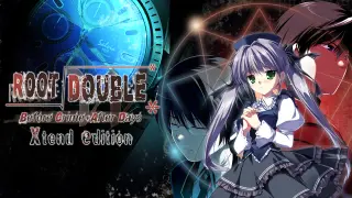 Root Double -Before Crime * After Days- Xtend - Switch