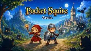 Pocket Squire: Arena