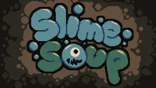 Slime Soup