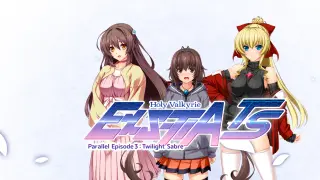 Holy Valkyrie ExS-TIA TS Parallel Episode 3: Twilight Sabre