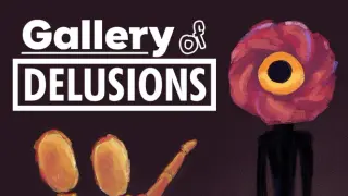 Gallery of Delusions