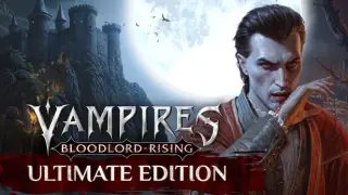 Vampires: Bloodlord Rising Ultimate Edition