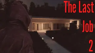 The Last Job 2
