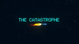 The Catastrophe