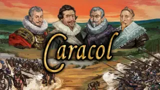 Caracol - Wars of Religion in the 17th Century