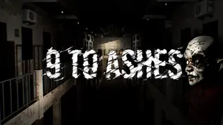 9 To Ashes