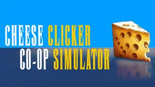 Cheese Co-op Clicker Simulator