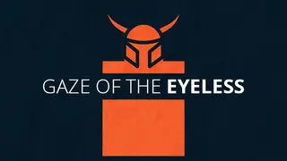 Gaze Of The Eyeless