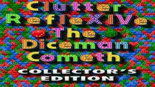 Clutter RefleXIVe: The Diceman Cometh Collector's Edition