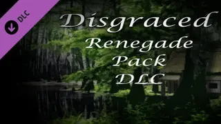 Disgraced Renegade Pack DLC Complete