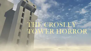 The Crosley Tower Horror