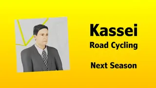 Kassei - Road Cycling: Next Season