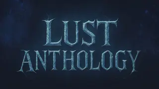 Lust Anthology