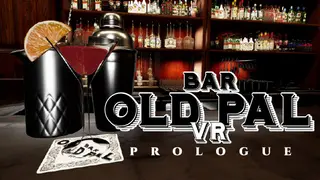 BAR OLD PAL VR : PROLOGUE