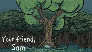 Your Friend, Sam