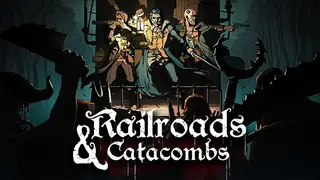 Railroads & Catacombs