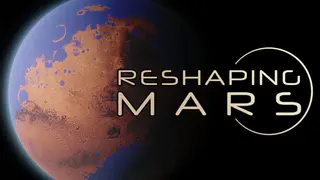Reshaping Mars