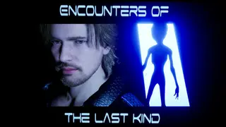 Encounters of the last kind