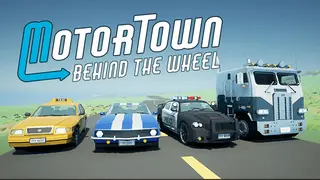 Motor Town: Behind The Wheel