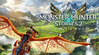 Monster Hunter Stories 2: Wings of Ruin