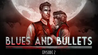 Blues and Bullets - Episode 2