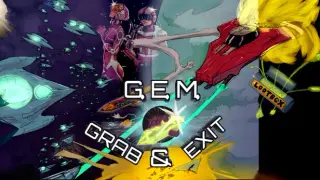 G.E.M. Grab & Exit