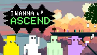 I Wanna Ascend