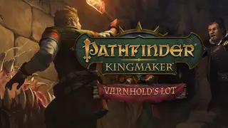Pathfinder: Kingmaker β Varnhold's Lot