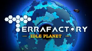Terrafactory: Idle Planet