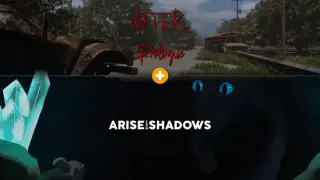 After... Prologue × Arise from Shadows