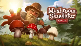 Mushroom Simulator Co-op