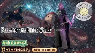Fantasy Grounds - Pathfinder 2 RPG - Agents of Edgewatch AP 5: Belly of the Black Whale