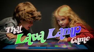 That Lava Lamp Game