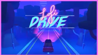 Lofi Drive