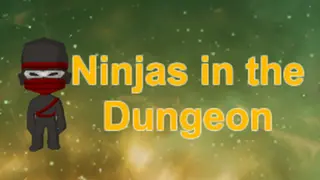 Ninjas in the Dungeon