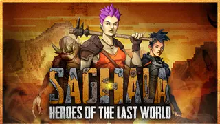 Saghala: Heroes of the Last World