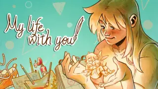 My life with you