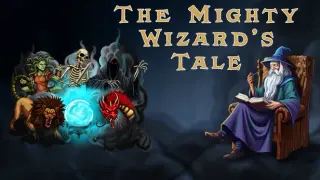 The Mighty Wizard's Tale