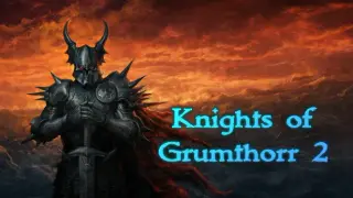 Knights of Grumthorr 2