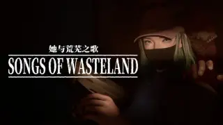 Songs of Wasteland