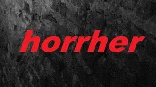 horrher