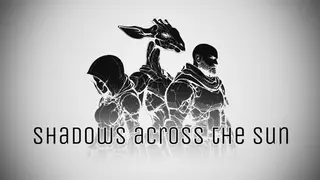 Shadows Across The Sun