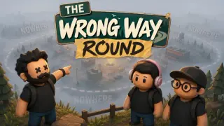 The Wrong Way Round