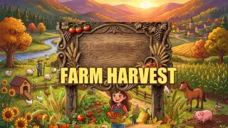 Farm Harvest