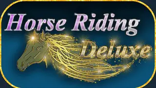 Horse Riding Deluxe