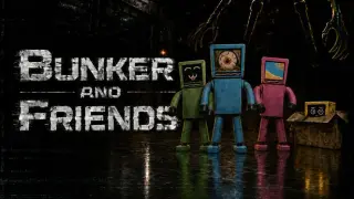 Bunker and Friends