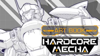 HARDCORE MECHA - Artbook