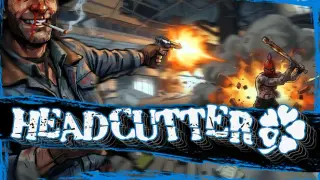 HEADCUTTER